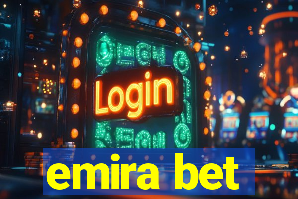 emira bet